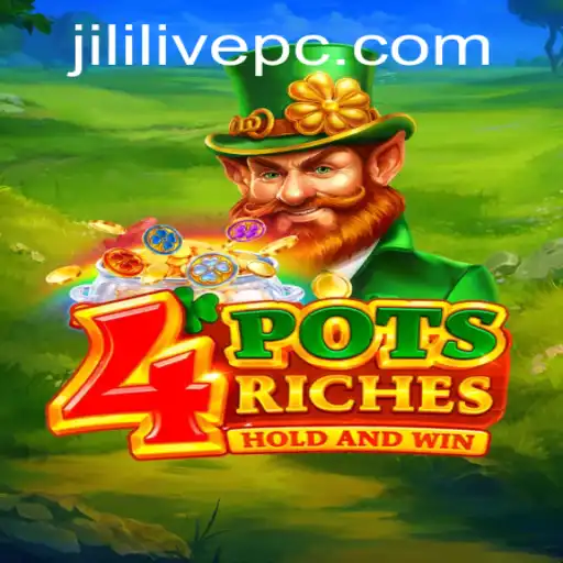Discover the Excitement of 4potsriches: A Deep Dive into JILILIVE's Latest Game